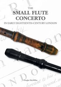 Produktbild: The Small Flute Concerto in Early Eighteenth-Century London
