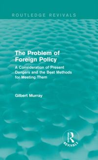 Produktbild: Murray, G: The Problem of Foreign Policy