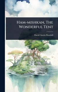 Produktbild: Ham-mishkan, The Wonderful Tent