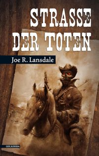 Bild vom Artikel Straße der Toten vom Autor Joe R. Lansdale