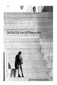 Produktbild: You Can't Use Your Cell Phone in Here - A Book of Short Stories