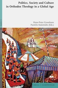Produktbild: Politics, Society and Culture in Orthodox Theology in a Global Age