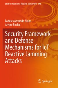 Produktbild: Security Framework and Defense Mechanisms for IoT Reactive Jamming Attacks