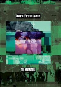 Produktbild: Born From Pain: New Future (Mediabook)