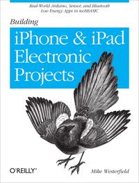 Produktbild: Building iPhone and iPad Electronic Projects