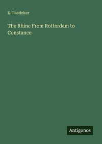Produktbild: The Rhine From Rotterdam to Constance