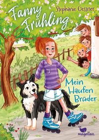 Bild vom Artikel Fanny Frühling - Mein Haufen Brüder vom Autor Stephanie Gessner