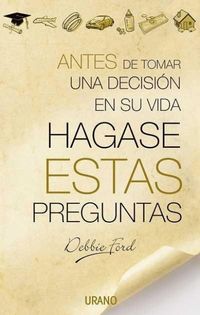 Produktbild: Antes de Tomar Una Decision En Su Vida Hagase Estas Preguntas