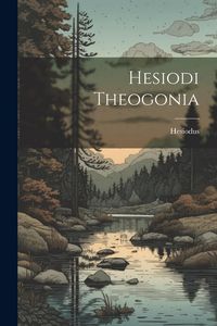 Produktbild: Hesiodi Theogonia