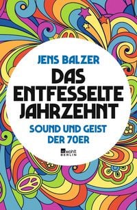 Produktbild: Das entfesselte Jahrzehnt