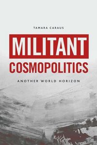 Produktbild: Militant Cosmopolitics