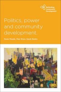 Produktbild: Politics, Power and Community Development