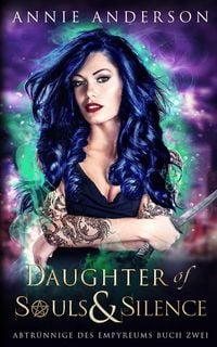 Produktbild: Daughter of Souls & Silence