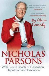 Produktbild: Nicholas Parsons: With Just a Touch of Hesitation, Repetition and Deviation