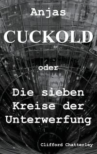 Produktbild: Anjas Cuckold oder Die sieben Kreise der Unterwerfung