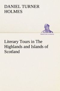 Produktbild: Literary Tours in The Highlands and Islands of Scotland