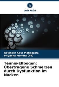 Produktbild: Tennis-Ellbogen: &Uuml;bertragene Schmerzen durch Dysfunktion im Nacken
