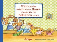 Produktbild: Wenn sieben m&uuml;de kleine Hasen abends in ihr Bettchen rasen