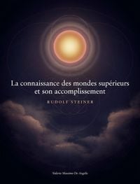 Produktbild: La connaissance des mondes sup&eacute;rieurs et son accomplissement