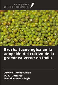 Produktbild: Brecha tecnol&oacute;gica en la adopci&oacute;n del cultivo de la gram&iacute;nea verde en India