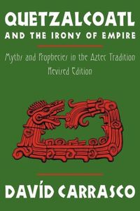Produktbild: Quetzalcoatl and the Irony of Empire
