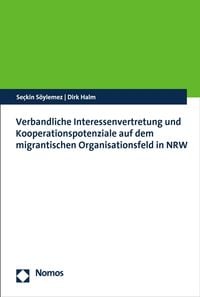 Produktbild: Verbandliche Interessenvertretung und Kooperationspotenziale auf dem migrantischen Organisationsfeld in NRW