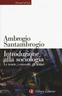 Produktbild: Introduzione alla sociologia. Le teorie, i concetti, gli autori