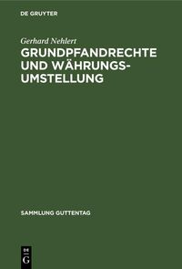 Produktbild: Grundpfandrechte und W&auml;hrungsumstellung