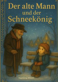 Produktbild: Der alte Mann und der Schneek&ouml;nig