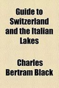 Produktbild: Guide to Switzerland and the Italian Lakes