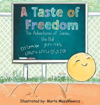 Produktbild: A game of Freedom, The Adventures of James, the Ball