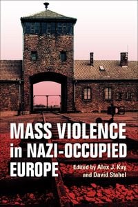 Produktbild: Mass Violence in Nazi-Occupied Europe