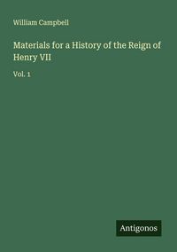 Produktbild: Materials for a History of the Reign of Henry VII