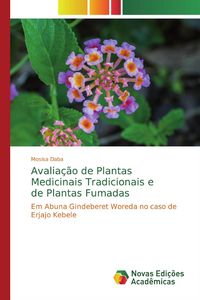 Produktbild: Avalia&ccedil;&atilde;o de Plantas Medicinais Tradicionais e de Plantas Fumadas