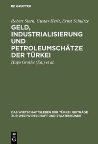 Produktbild: Geld, Industrialisierung und Petroleumsch&auml;tze der T&uuml;rkei