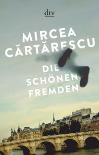 Bild vom Artikel Die schönen Fremden vom Autor Mircea Cartarescu