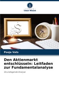 Produktbild: Den Aktienmarkt entschl&uuml;sseln: Leitfaden zur Fundamentalanalyse