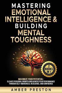 Produktbild: Mastering Emotional Intelligence & Building Mental Toughness