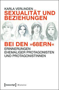 Produktbild: Sexualit&auml;t und Beziehungen bei den &raquo;68ern&laquo;