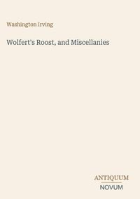 Produktbild: Wolfert's Roost, and Miscellanies