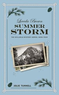Produktbild: Loveda Brown: Summer Storm (The Idyllwild Mystery Series, #4)