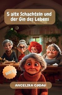 Produktbild: 5 alte Schachteln / 5 alte Schachteln und der Gin des Lebens