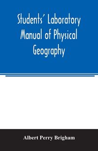 Produktbild: Students' laboratory manual of physical geography