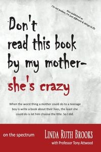 Bild vom Artikel Don't read this book by my mother, she's crazy vom Autor Linda Ruth Brooks