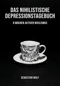 Produktbild: Das nihilistische Depressionstagebuch
