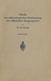 Produktbild: Tabelle zur mikroskopischen Bestimmung der offizinellen Drogenpulver