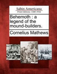 Produktbild: Behemoth: A Legend of the Mound-Builders.