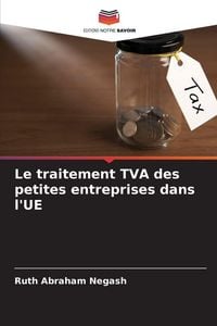 Produktbild: Le traitement TVA des petites entreprises dans l'UE