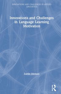 Produktbild: Dornyei, Z: Innovations and Challenges in Language Learning