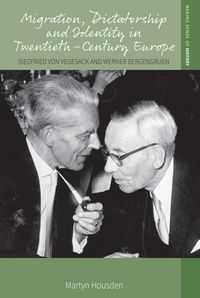 Produktbild: Migration, Dictatorship, and Identity in Twentieth-Century Europe